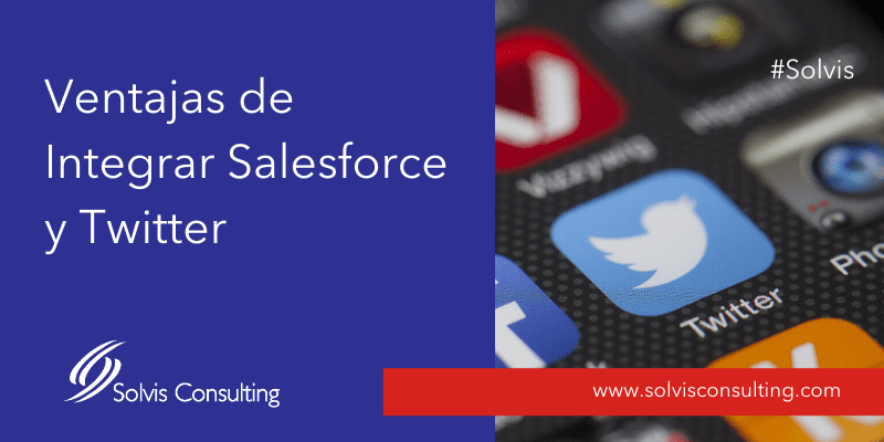 Las ventajas de integrar Salesforce y Twitter
